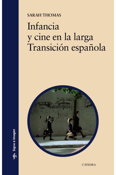 INFANCIA Y CINE EN LA LARGA TRANSICION ESPAÑOLA