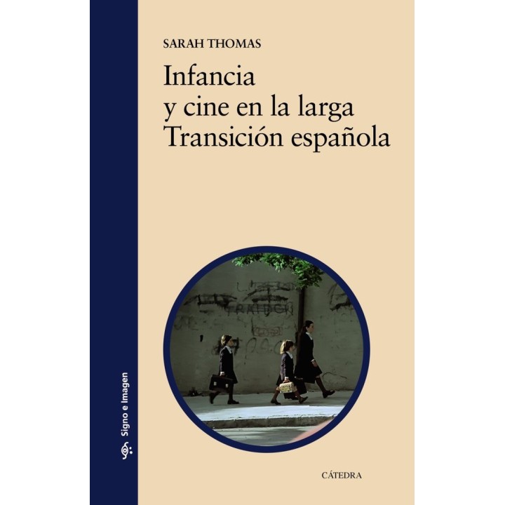 INFANCIA Y CINE EN LA LARGA TRANSICION ESPAÑOLA