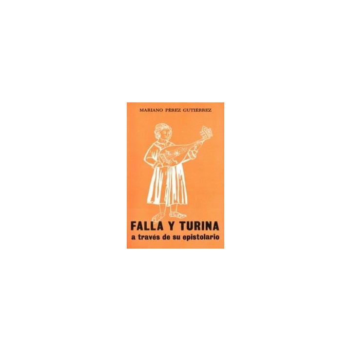 FALLA Y TURINA A TRAVES DE SU EPISTOLARIO
