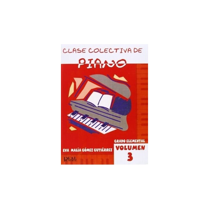 CLASE COLECTIVA DE PIANO VOLUMEN 3