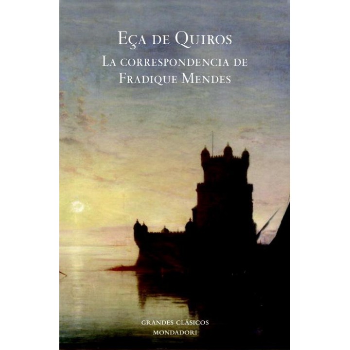 CORRESPONDENCIA DE FRADIQUE MENDES, LA