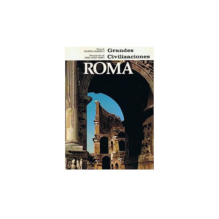 GRANDES CIVILIZACIONES. ROMA