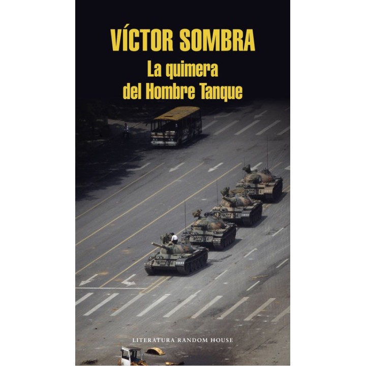 QUIMERA DEL HOMBRE TANQUE,LA
