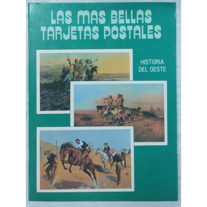 Historia del oeste. Coleccion Las mas bellas tarjetas postales