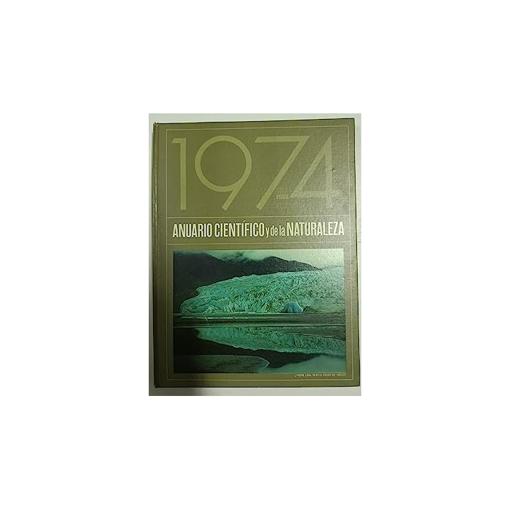 1974 ANUARIO CIENTIFICO Y DE LA NATURALEZA