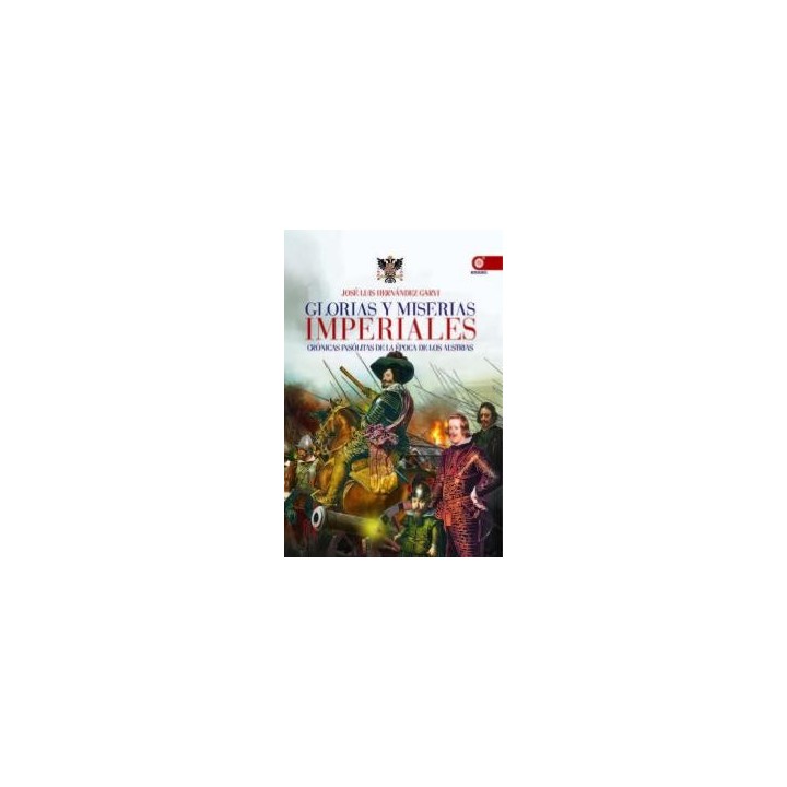 GLORIAS Y MISERIAS IMPERIALES