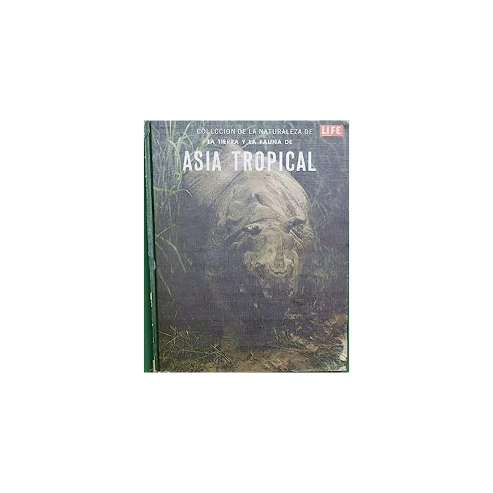 La tierra y la fauna de Asia tropical