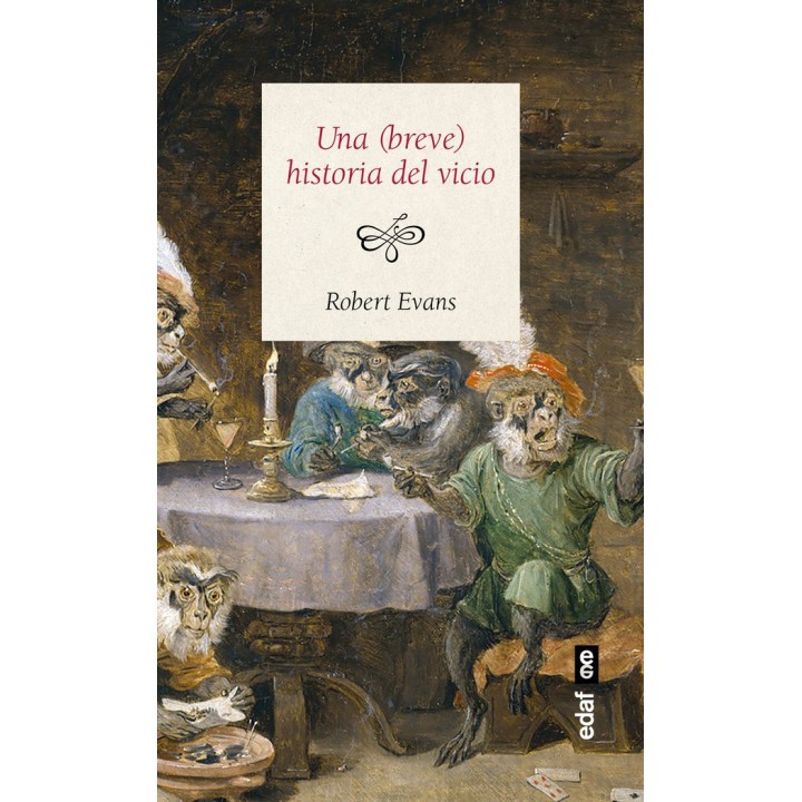 UNA BREVE HISTORIA DEL VICIO