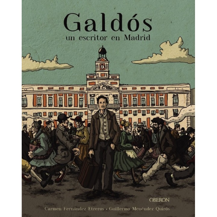 GALDOS UN ESCRITOR EN MADRID