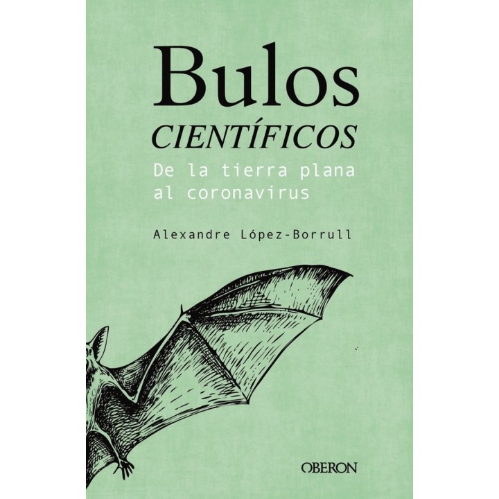 BULOS CIENTIFICOS: DE LA TIERRA PLANA AL CORONAVIRUS