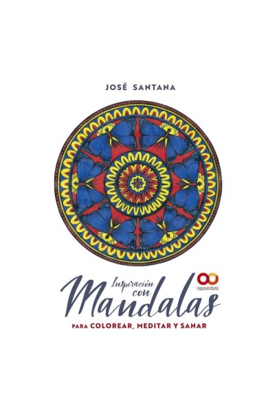 INSPIRACION CON MANDALAS PARA COLOREAR MEDITAR Y SANAR