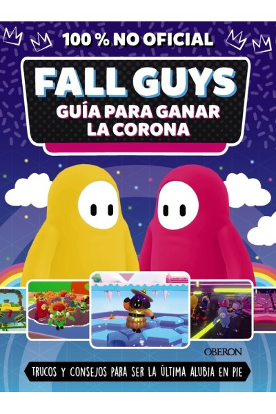 FALL GUYS GUIA PARA GANAR LA CORONA