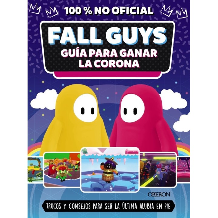 FALL GUYS GUIA PARA GANAR LA CORONA