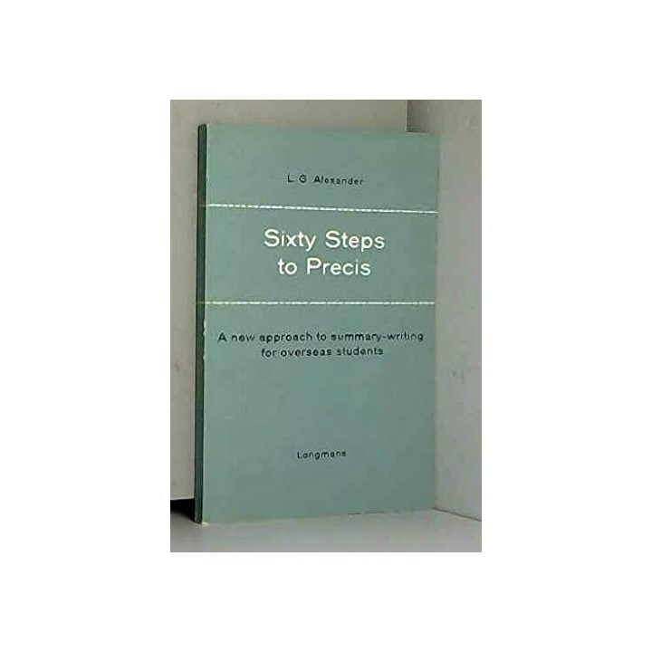 Sixty Steps to Précis. A new approach to summary-weiting for overseas students.