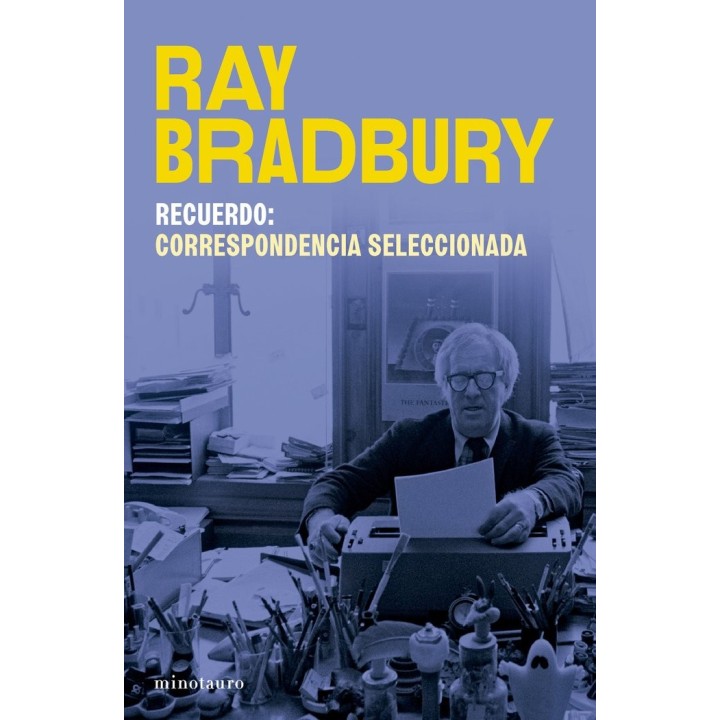 RECUERDO CORRESPONDENCIA SELECCIONADA DE RAY BRADBURY