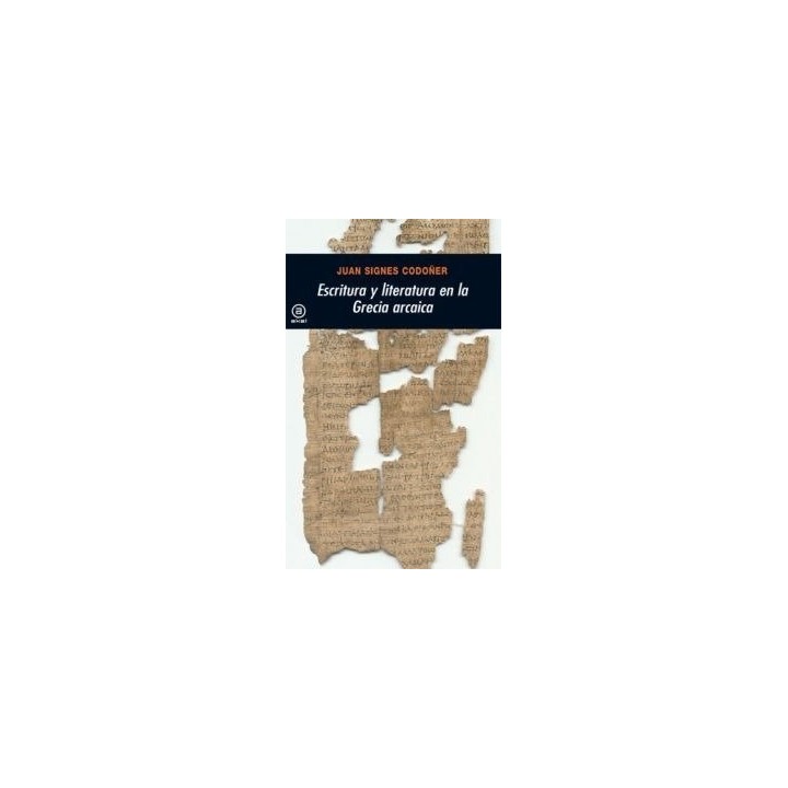 ESCRITURA Y LITERATURA GRECIA ARCAICA