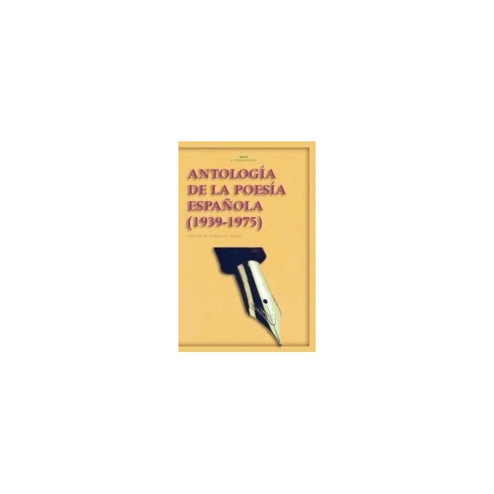 ANTOLOGIA POESIA ESPAÑOLA 1939-1975 Nº24 AKAL LITERATURAS