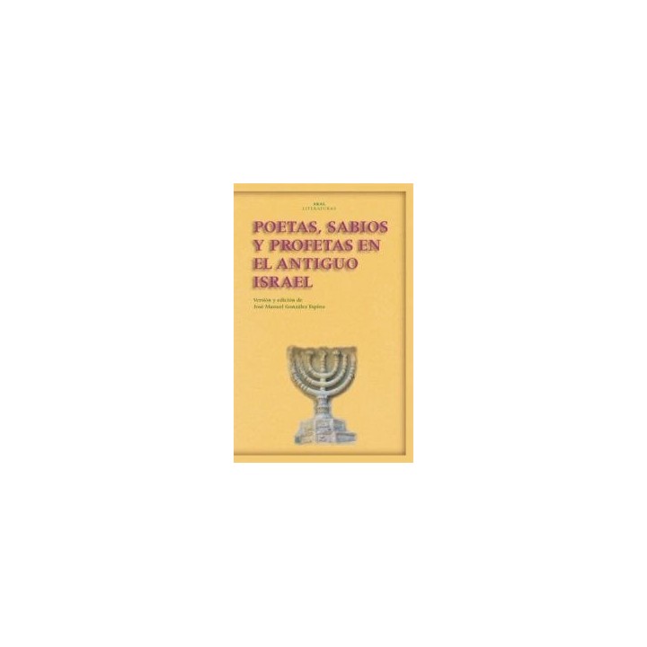 POETAS SABIOS Y PROFETAS EN EL ANTIGUO ISRAEL