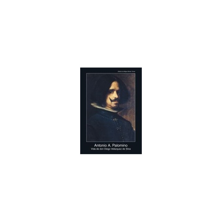 VIDA DE DON DIEGO VELAZQUEZ DE SILVA