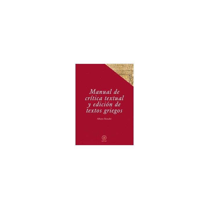 MANUAL DE CRITICA TEXTUAL Y EDICION DE TEXTOS GRIEGOS