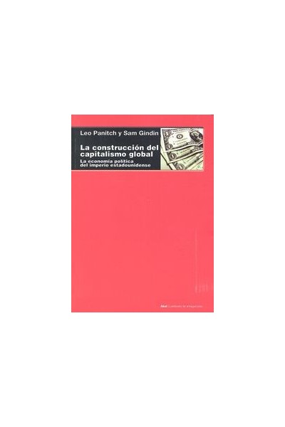 CONSTRUCCION DEL CAPITALISMO GLOBAL,LA