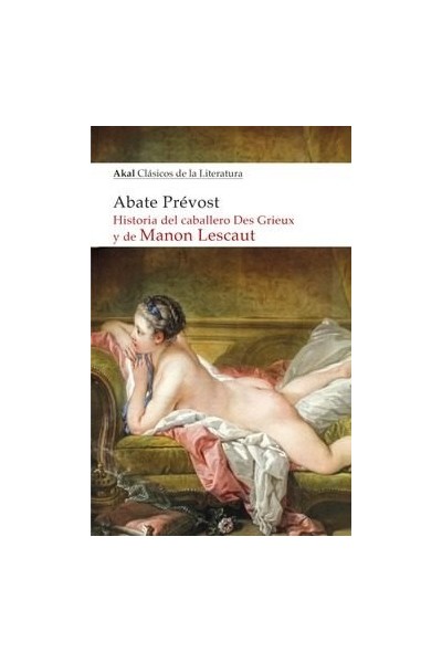 HISTORIA DEL CABALLERO DES GRIEUX Y DE MANON LESCAUT