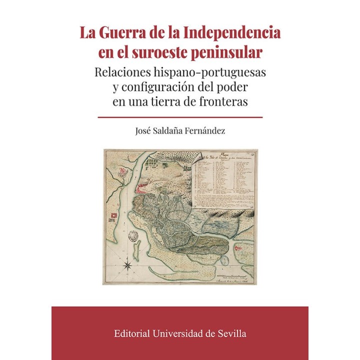 LA GUERRA DE LA INDEPENDENCIA EN EL SUROESTE PENINSULAR