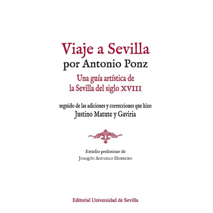 VIAJE A SEVILLA POR ANTONIO PONZ