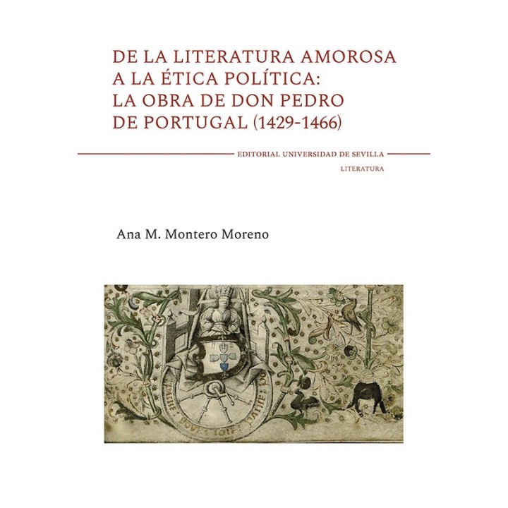 DE LA LITERATURA AMOROSA A LA ETICA POLITICA: LA OBRA DE DON