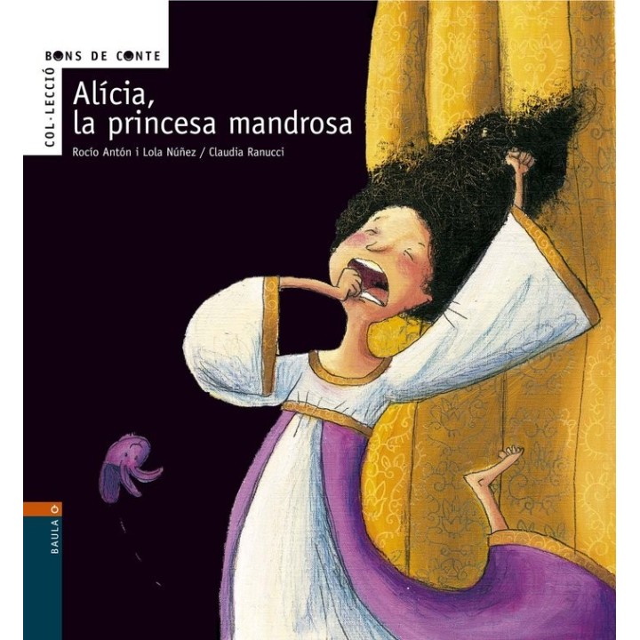 ALICIA LA PRINCESA MANDROSA