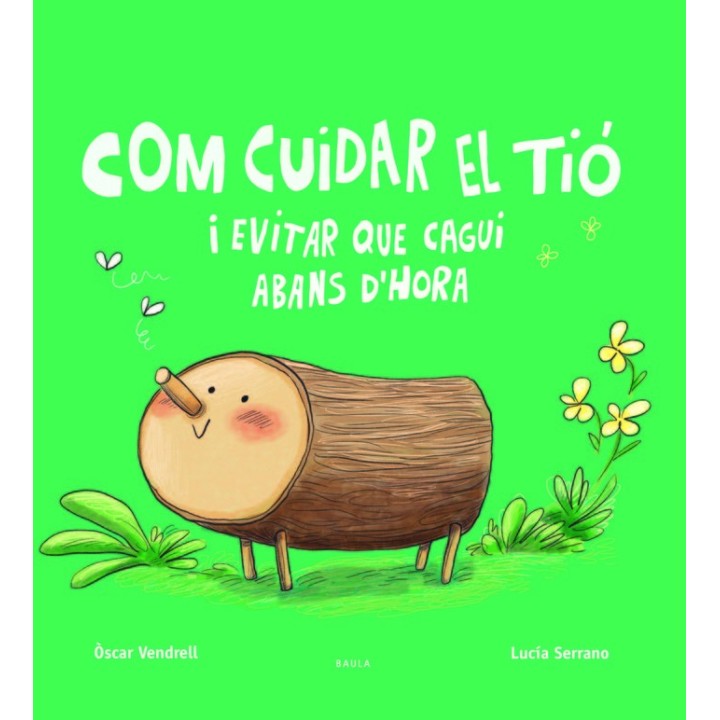 COM CUIDAR EL TIO I EVITAR QUE CAGUI ABANS D'HORA