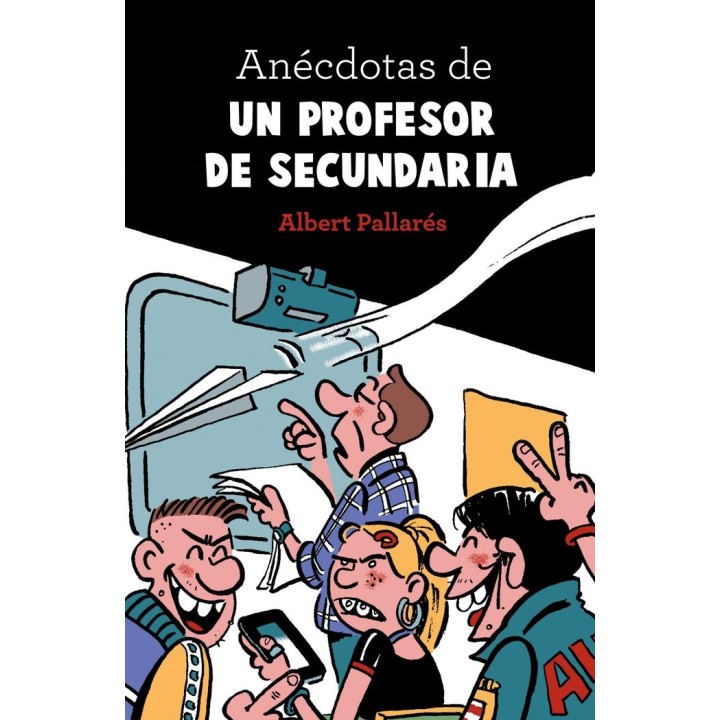 ANECDOTAS DE UN PROFESOR DE SECUNDARIA