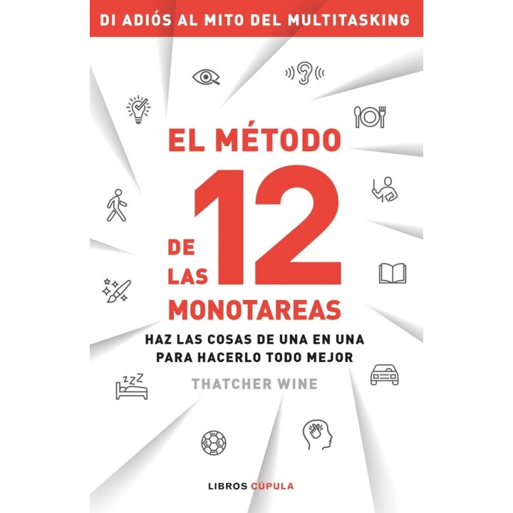 EL METODO DE LAS 12 MONOTAREAS