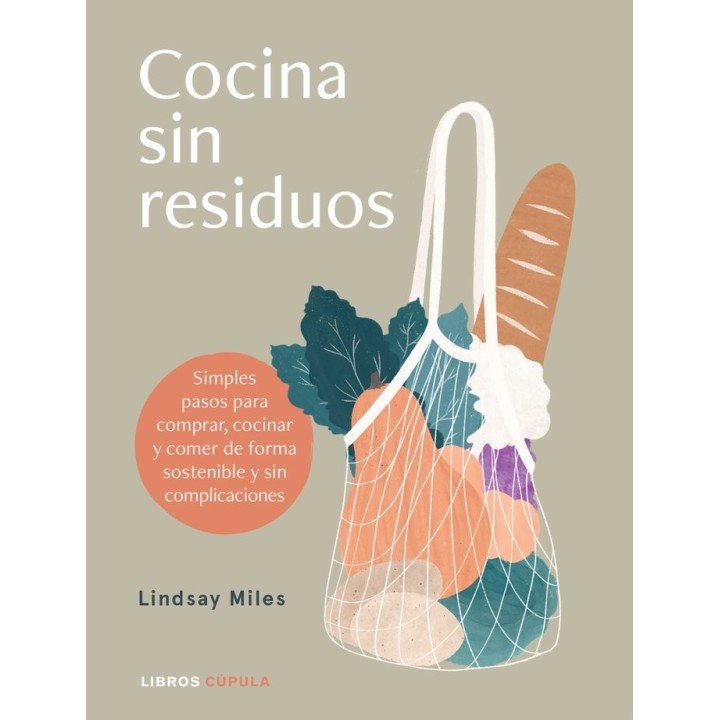 COCINA SIN RESIDUOS NI COMPLICACIONES