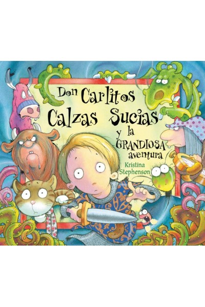 DON CARLITOS CALZAS SUCIAS Y LA GRANDIOSA AVENTURA