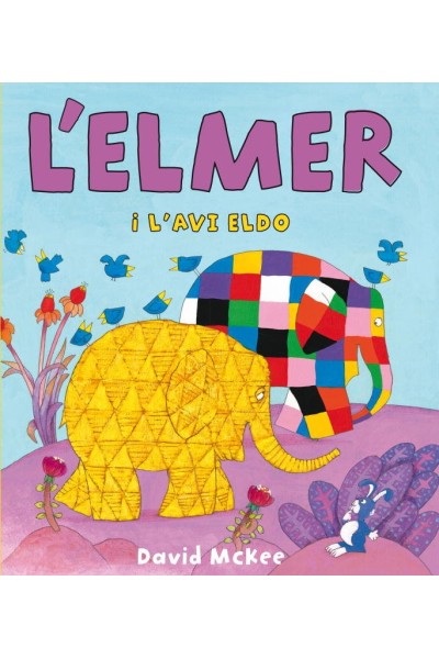 L'ELMER I L'AVI ELDO (L'ELMER. PRIMERES LECTURES)
