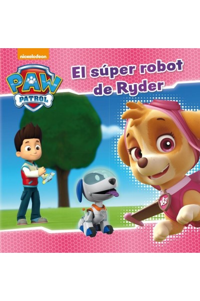 SUPER ROBOT DE RYDER,EL PATRULLA CANINA