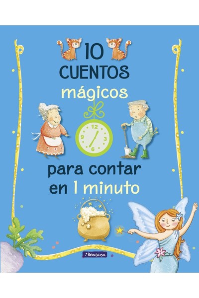 10 CUENTOS MAGICOS PARA CONTAR EN 1 MINUTO