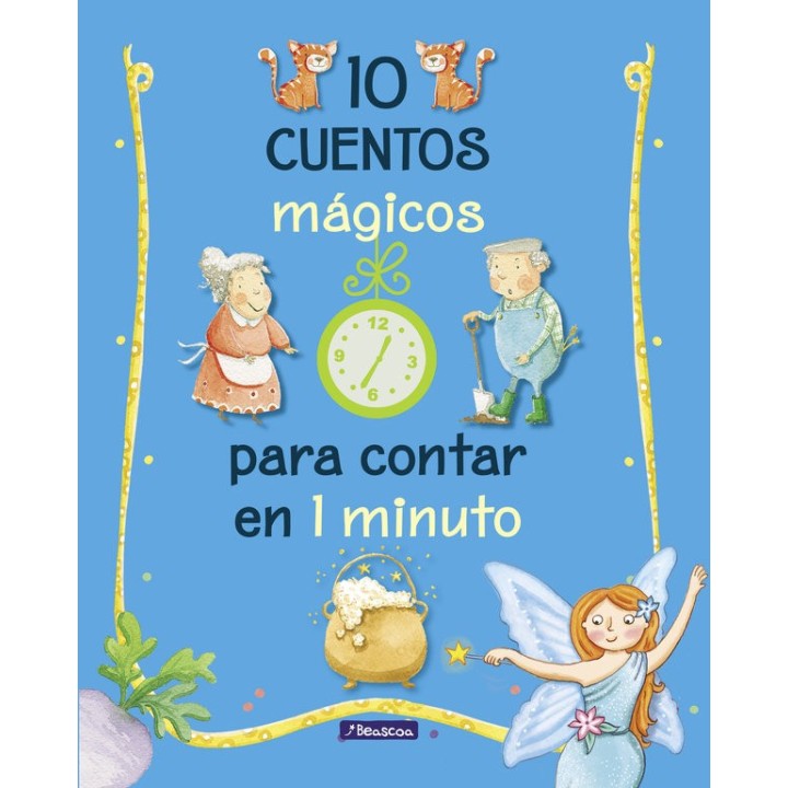 10 CUENTOS MAGICOS PARA CONTAR EN 1 MINUTO