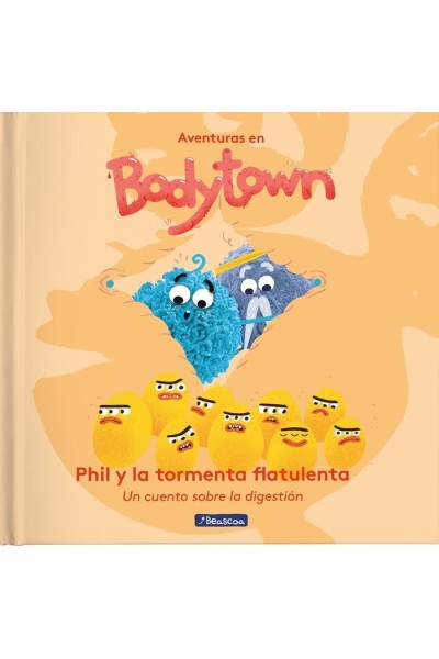 PHIL Y LA TORMENTA FLATULENTA AVENTURAS EN BODY TOWN PRIMER