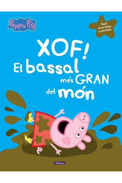 PORQUETA PEPPA. EL BASSAL MES GRAN DEL MON,LA