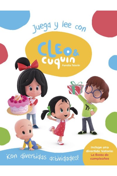 CLEO Y CUQUIN. JUEGA Y LEE CON CLEO Y CUQUIN (CLEO Y CUQUIN.