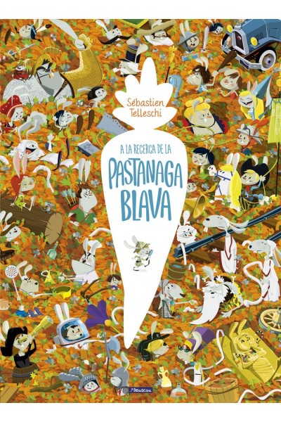 EN BUSCA DE LA PASTANAGA BLAVA