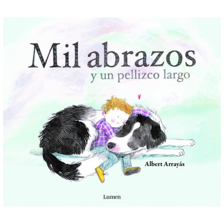 MIL ABRAZOS Y UN PELLIZCO LARGO