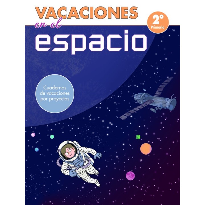 VACACIONES EN EL ESPACIO - 2º DE PRIMARIA