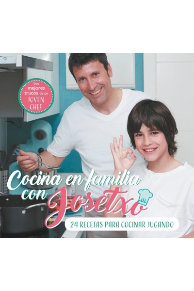 COCINA EN FAMILIA CON JOSETXO