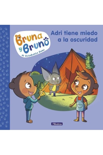 BRUNA Y BRUNO 1 ADRI TIENE MIEDO A LA OSCURIDAD