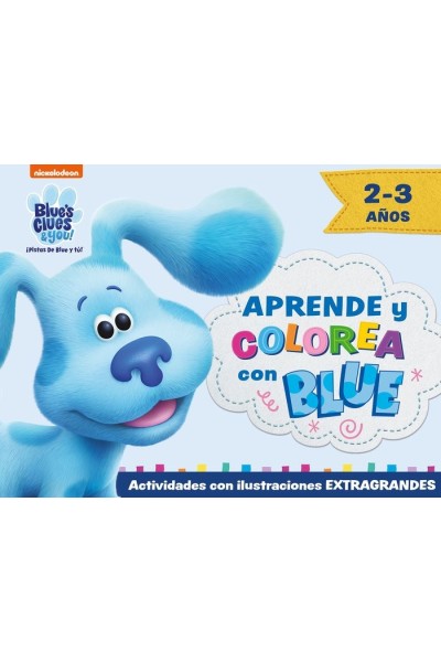 APRENDE Y COLOREA CON BLUE LAS PISTAS DE BLUE Y TU