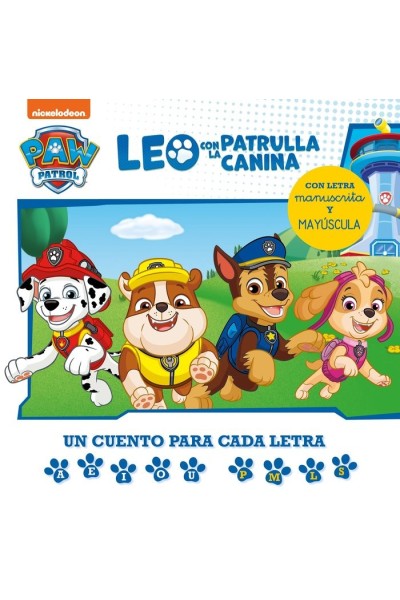 LEO CON LA PATRULLA CANINA UN CUENTO PARA CADA LETRA: A,E,I
