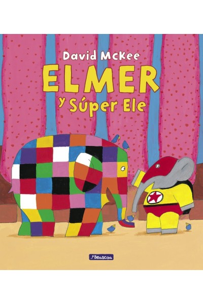 ELMER UN CUENTO ELMER Y SUPER ELE